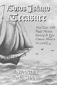 Stanley McShane, Virginia Williams - Cocos Island Treasure: You Can Still Find Pirate Booty If You Know Where to Look!, Häftad. Tillgänglighet: Lägg i varukorg