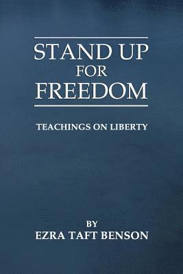 Brian Mecham, Ezra Taft Benson - Stand Up for Freedom: Teachings on Liberty, Häftad. Tillgänglighet: Lägg i varukorg