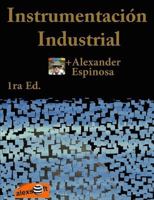 Alexander Espinosa - Instrumentación Industrial, Häftad. Tillgänglighet: Lägg i varukorg
