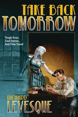 Richard Levesque - Take Back Tomorrow, Häftad