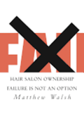 Hair Salon Ownership: Failure Is Not an Option