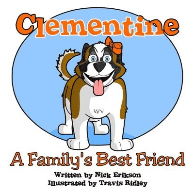 Nick Erikson - Clementine A Family's Best Friend, Häftad. Tillgänglighet: Lägg i varukorg