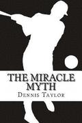 The Miracle Myth