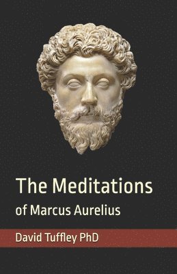 Marcus Aurelius Antoninus, David Tuffley - Meditations of Marcus Aurelius, Häftad. Tillgänglighet: Tillfälligt slut
