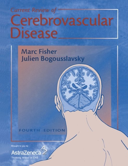 Julien Bogousslavsky, Marc Fisher - Current Review of Cerebrovascular Disease, E-bok
