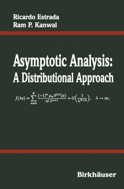 Ram P. Kanwal, Ricardo Estrada - Asymptotic Analysis, E-bok