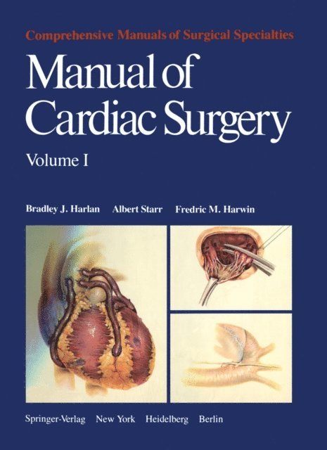 F.M. Harwin, A. Starr, B.J. Harlan - Manual of Cardiac Surgery, E-bok