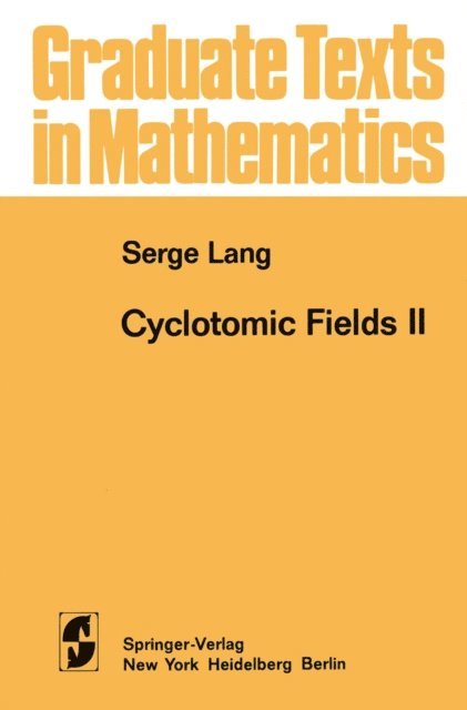 S. Lang - Cyclotomic Fields II, E-bok