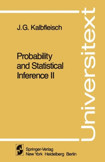 J.G. Kalbfleisch - Probability and Statistical Inference, E-bok