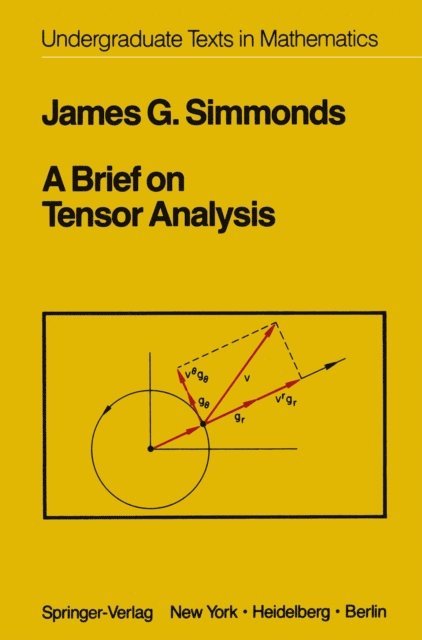 J.G. Simmonds - Brief on Tensor Analysis, E-bok