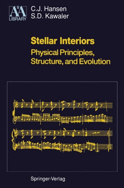 Steven D Kawaler, Carl J. Hansen - Stellar Interiors, E-bok