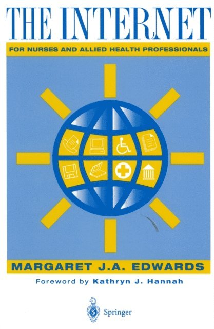 Margaret J.A. Edwards - Internet for Nurses and Allied Health Professionals, E-bok