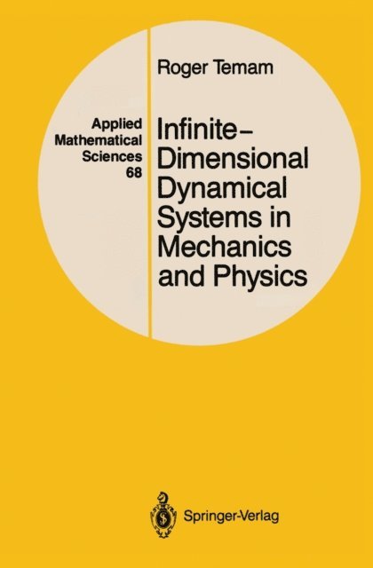 Roger Temam - Infinite-Dimensional Dynamical Systems in Mechanics and Physics, E-bok