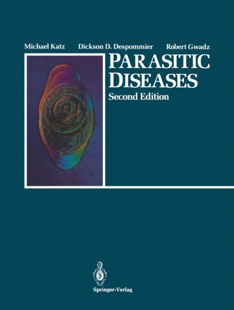 Robert Gwadz, Dickson D. Despommier, Michael Katz - Parasitic Diseases, E-bok