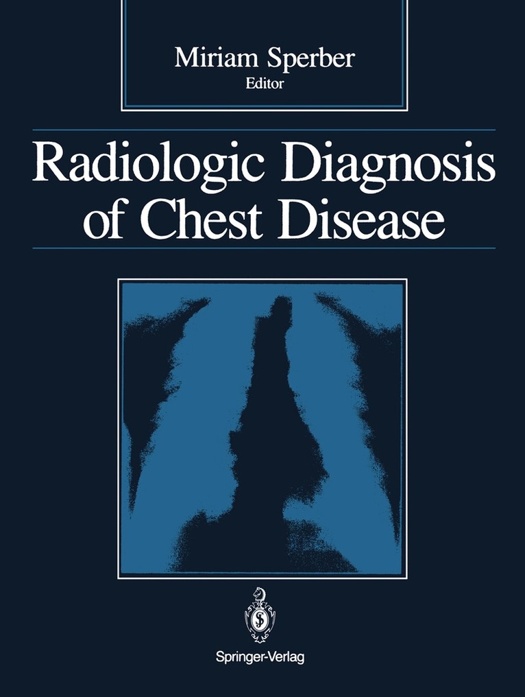 Miriam Sperber - Radiologic Diagnosis of Chest Disease, Häftad. Tillgänglighet: Tillfälligt slut
