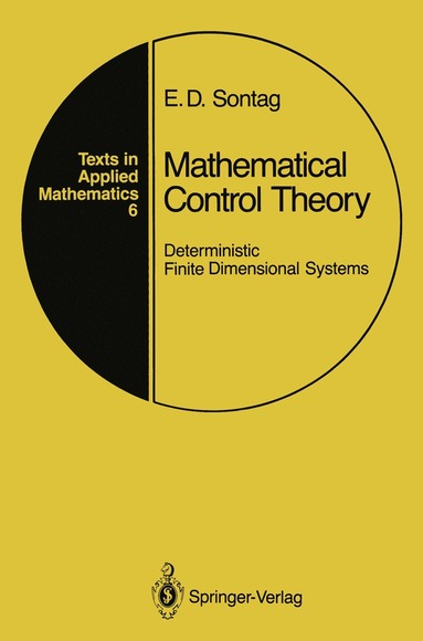 Mathematical Control Theory av Eduardo D Sontag
