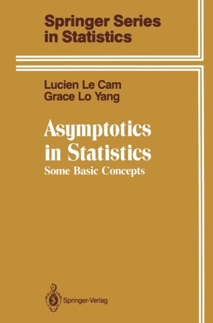Grace Lo Yang, Lucien Le Cam - Asymptotics in Statistics, E-bok