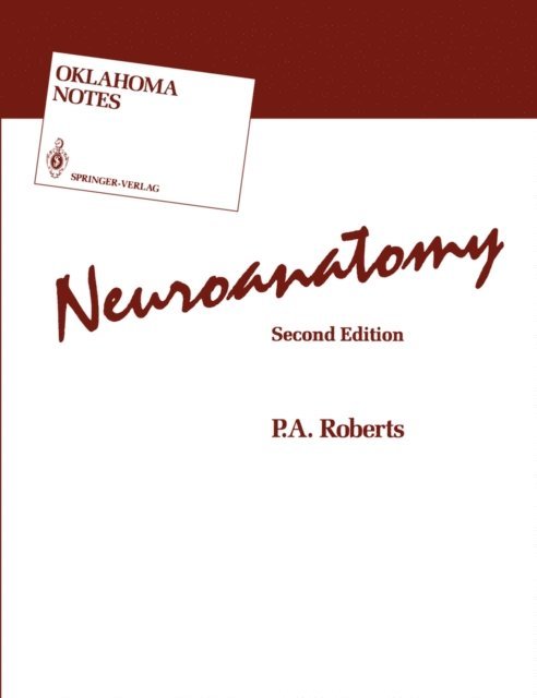 P.A. Roberts - Neuroanatomy, E-bok