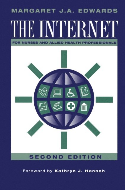 Margaret J.A. Edwards - Internet for Nurses and Allied Health Professionals, E-bok
