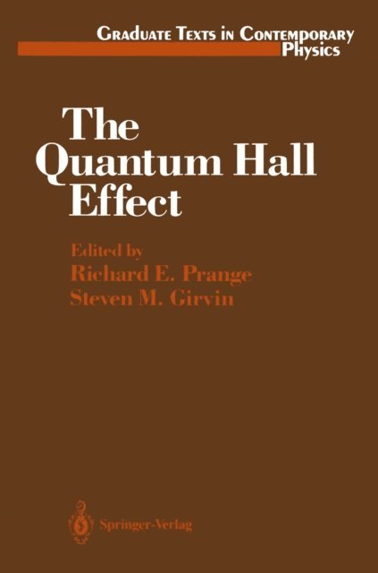 Steven M. Girvin, Richard E. Prange - Quantum Hall Effect, E-bok