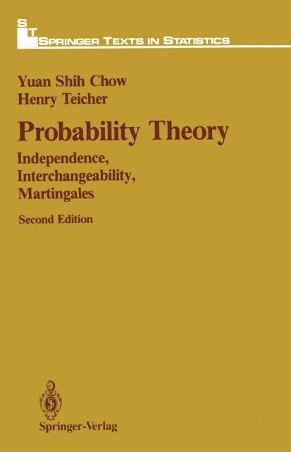 Henry Teicher, Yuan S. Chow - Probability Theory, E-bok