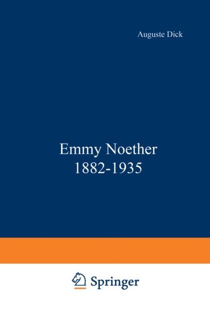 DICK - Emmy Noether 1882-1935, E-bok