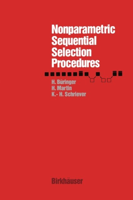 SCHRIEVER, MARTIN, BURINGER - Nonparametric Sequential Selection Procedures, E-bok