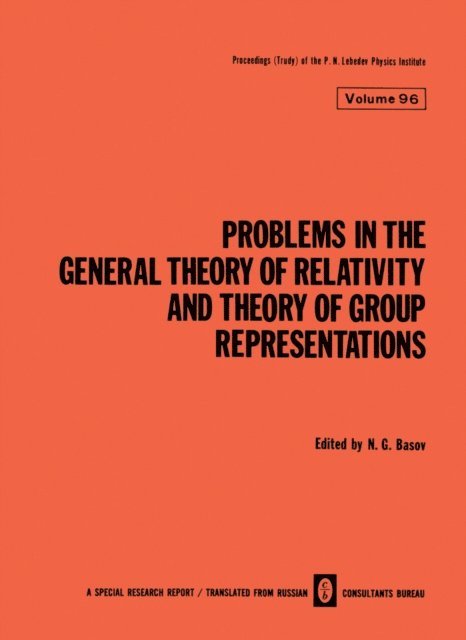 N. G. Basov - Problems in the General Theory of Relativity and Theory of Group Representations, E-bok