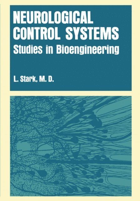 Lawrence Stark - Neurological Control Systems, E-bok