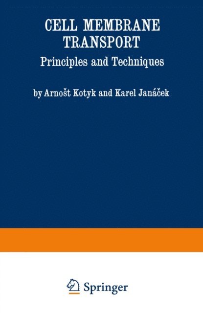 Arnost Kotyk - Cell Membrane Transport, E-bok