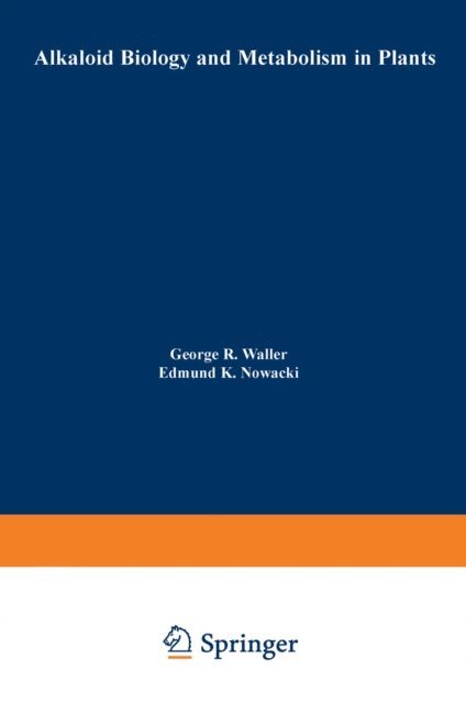 G. Waller - Alkaloid Biology and Metabolism in Plants, E-bok