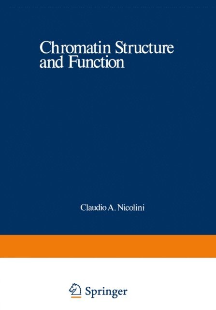 Claudio Nicolini - Chromatin Structure and Function, E-bok