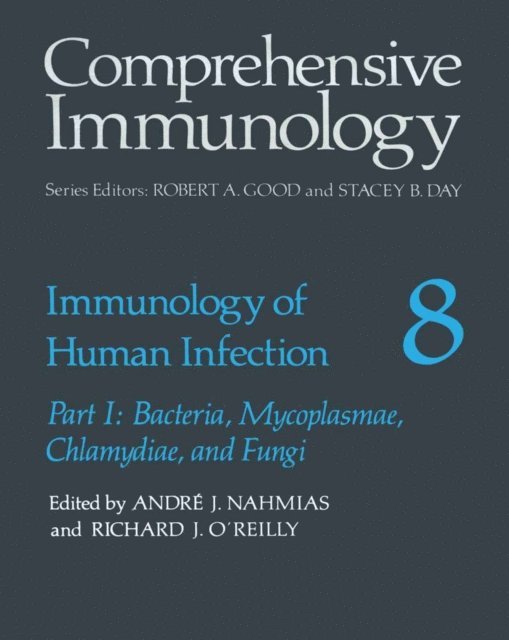 Richard J. O'Reilly, Andre J. Nahmias - Immunology of Human Infection, E-bok