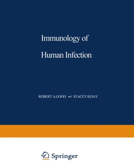 Richard J. O'Reilly, Andre J. Nahmias - Immunology of Human Infection, E-bok