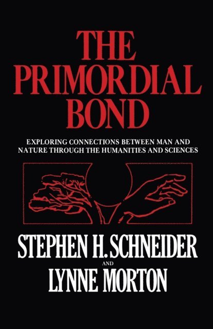 Stephen H. Schneider - Primordial Bond, E-bok