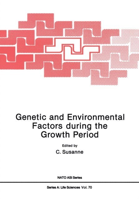 Charles Susanne - Genetic and Environmental Factors during the Growth Period, E-bok