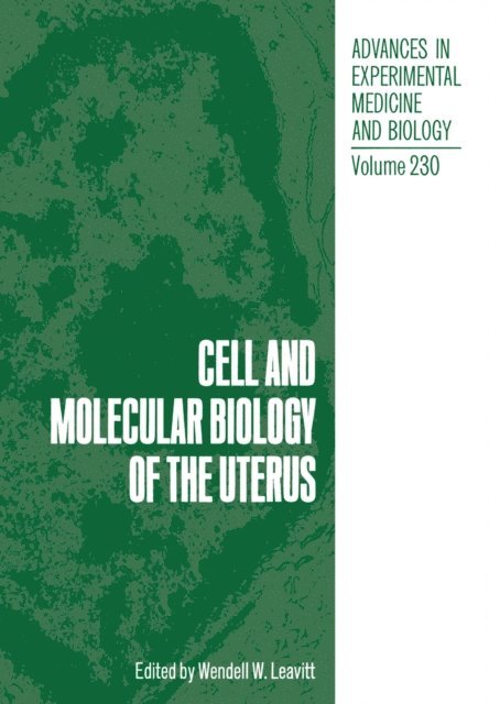 W. Leavitt - Cell and Molecular Biology of the Uterus, E-bok