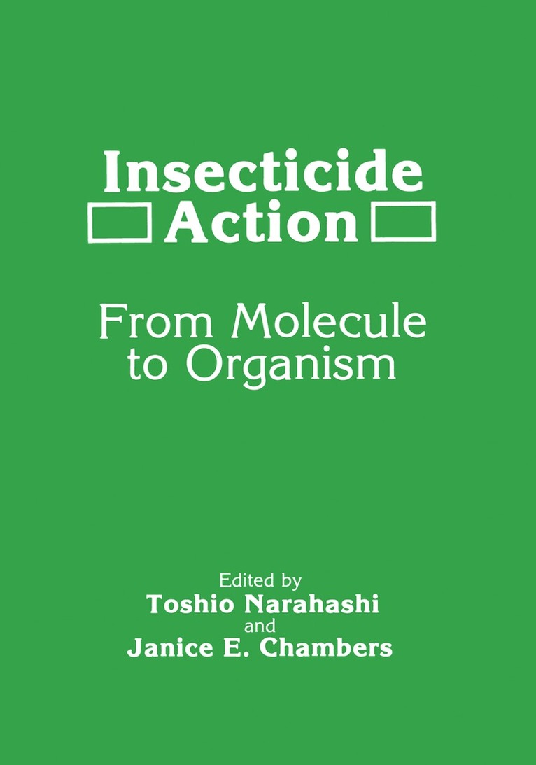 J.E. Chambers, T. Narahashi - Insecticide Action, Häftad