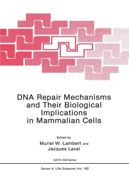 M. Lambert - DNA Repair Mechanisms and Their Biological Implications in Mammalian Cells, E-bok. Tillgänglighet: Lägg i varukorg