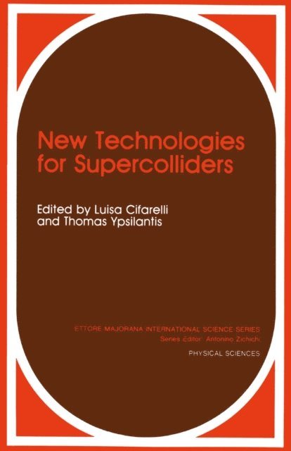 Thomas Ypsilantis, L. Cifarelli - New Technologies for Supercolliders, E-bok