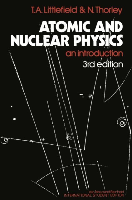 Thomas Albert Littlefield - Atomic and Nuclear Physics, E-bok. Tillgänglighet: Lägg i varukorg