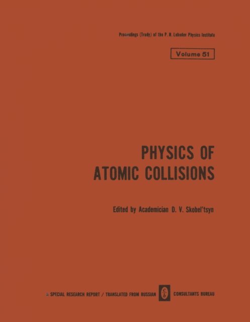 D. V. Skobel tsyn - Physics of Atomic Collisions / Fizika Atomnykh Stolknovenii / ?????? ??????? ????????????, E-bok. Tillgänglighet: Lägg i varukorg