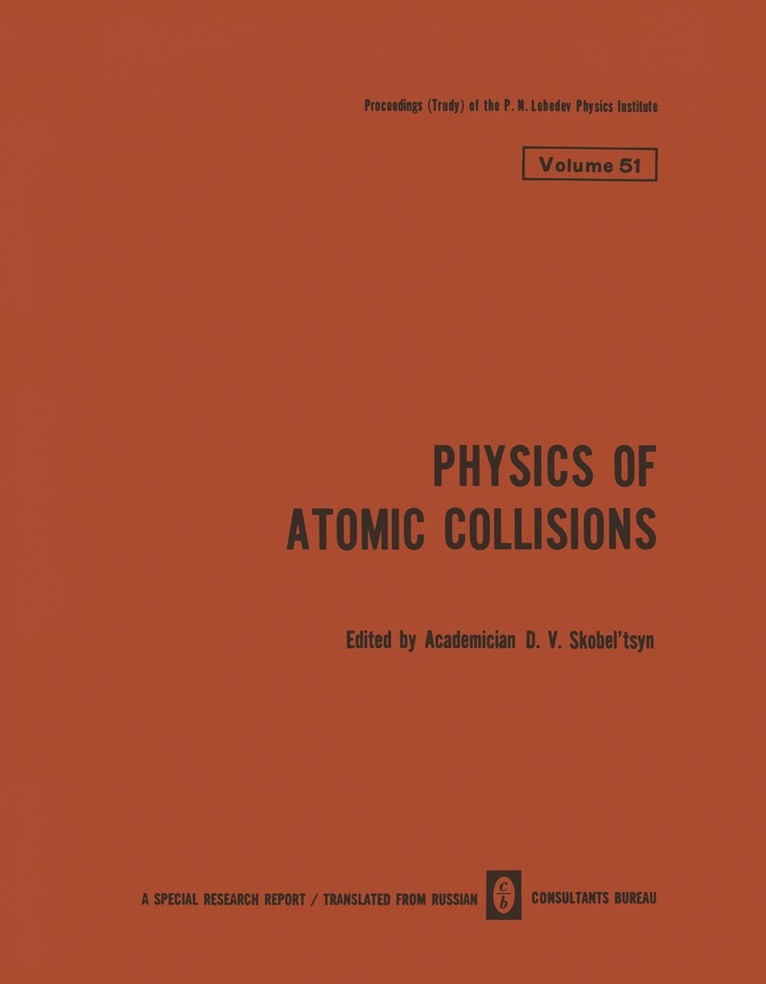 D. V. Skobel tsyn - Physics of Atomic Collisions / Fizika Atomnykh Stolknovenii / ФИЗИКА АТОМНЫХ СТОЛКНОВЕНИЙ, Häftad. Tillgänglighet: Lägg i varukorg