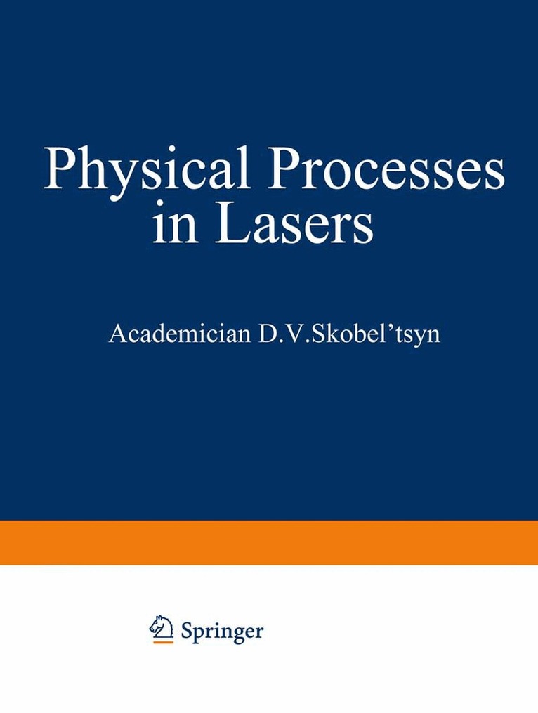 D. V. Skobel tsyn - Physical Processes in Lasers, Häftad. Tillgänglighet: Lägg i varukorg