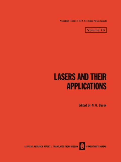 N. G. Basov - Lasers and Their Applications / Lazery I Ikh Primenenie / ?????? ? ?? ??????????, E-bok