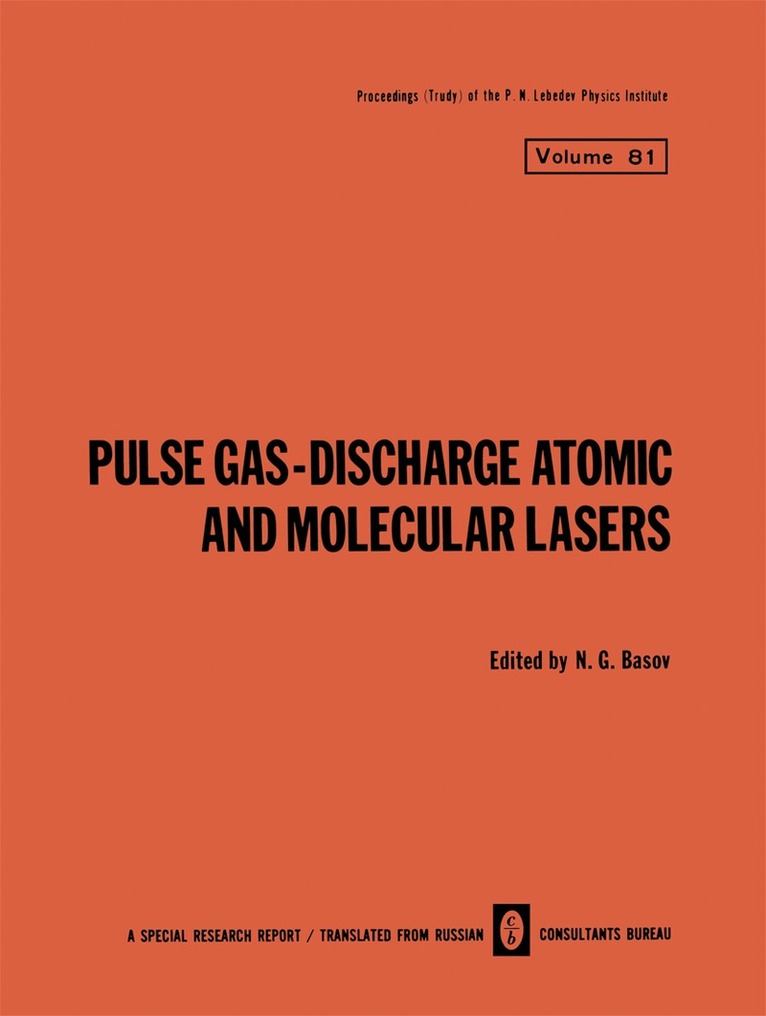 N. G. Basov - Pulse Gas-Discharge Atomic and Molecular Lasers, Häftad. Tillgänglighet: Lägg i varukorg