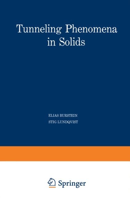 Elias Burstein - Tunneling Phenomena in Solids, E-bok