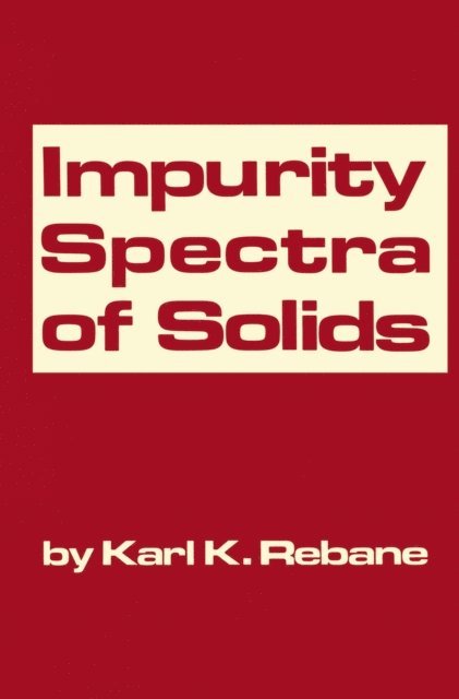 K. K. Rebane - Impurity Spectra of Solids, E-bok