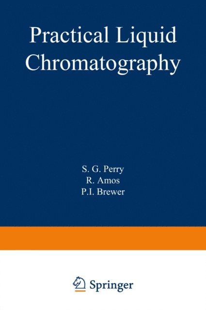 S. Perry - Practical Liquid Chromatography, E-bok