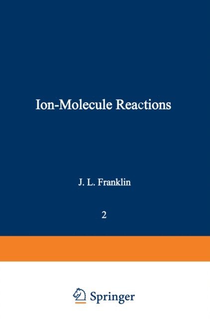 J. L. Franklin - Ion-Molecule Reactions, E-bok